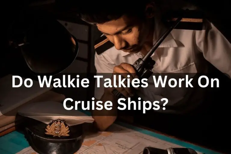 Do walkie talkies work on cruise ships?