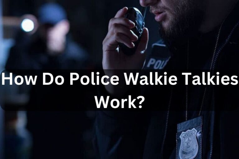How Do Police Walkie Talkies Work? Police Walkie Talkie 2024