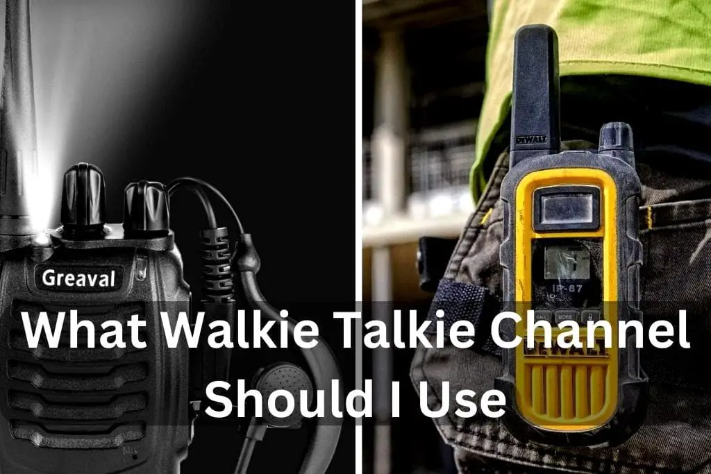 What Walkie Talkie Channel Should I Use?