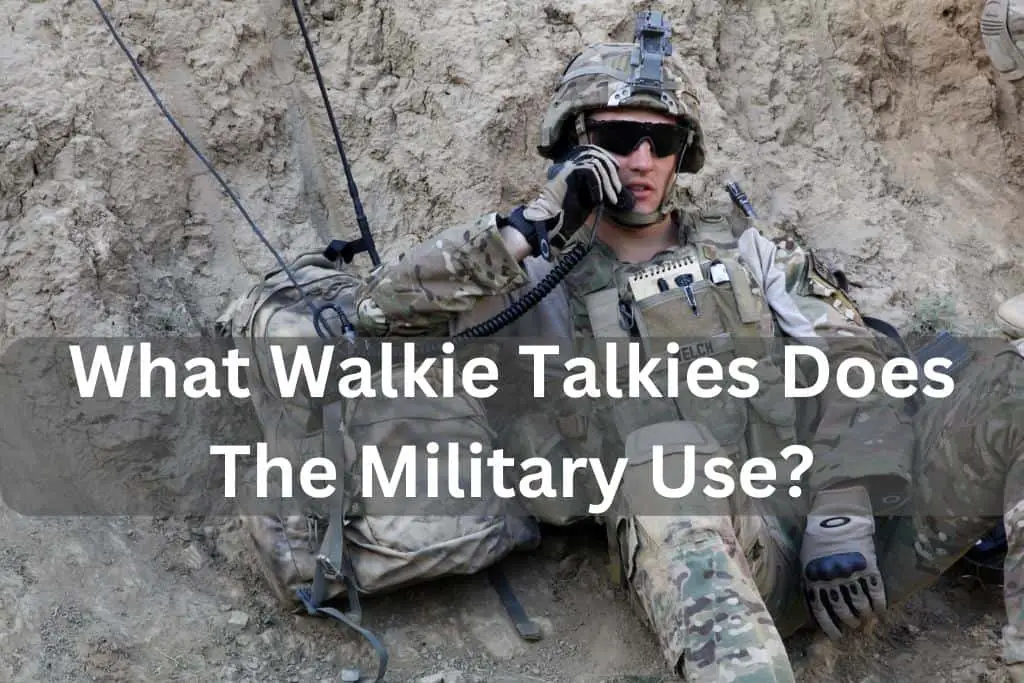 What Walkie Talkies Does The Military Use?