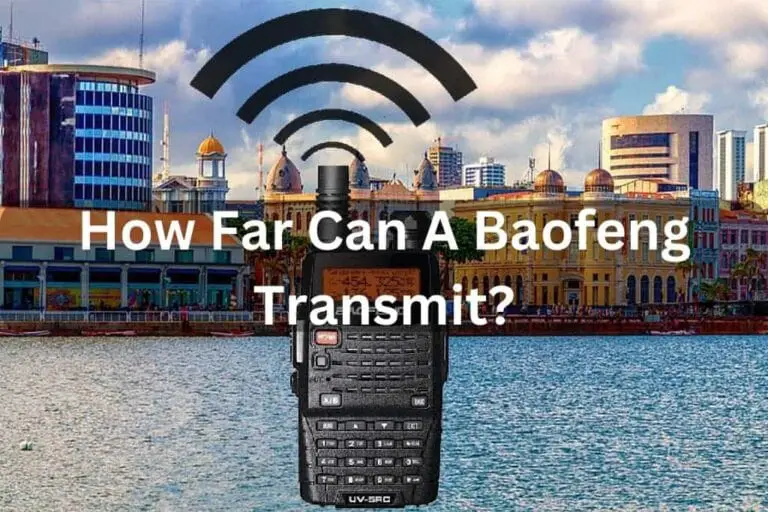 How Far Can A Baofeng Transmit?