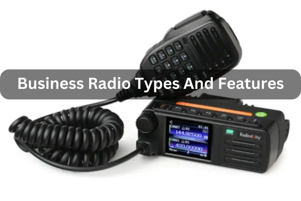 Business Radio Types And Features