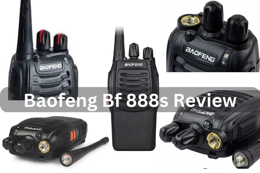 Baofeng Bf 888s Review