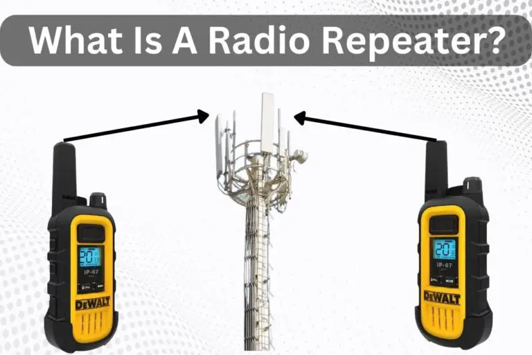 What Is A Radio Repeater? – How Does A Radio Repeater Work?