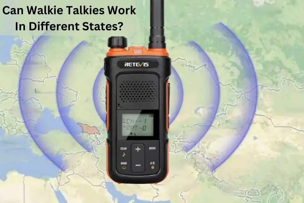 Can Walkie Talkies Work In Different States?
