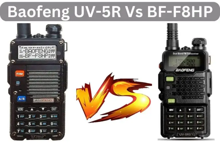 Baofeng UV-5R Vs BF-F8HP | What Should Best For me? Guide